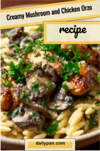 Creamy mushroom chicken orzo dish garnished with fresh herbs